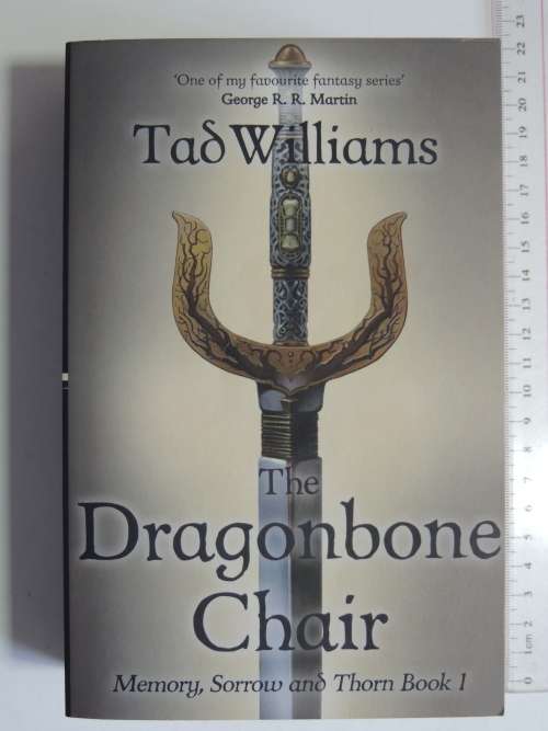 The Dragonbone Chair - Memory, Sorrow & Thorn Book 1- Tad Williams