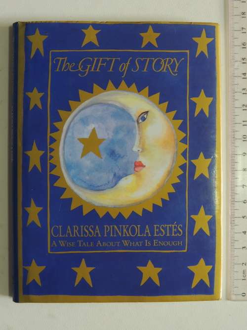 The Gift of Story  Clarissa Pinkola Estes