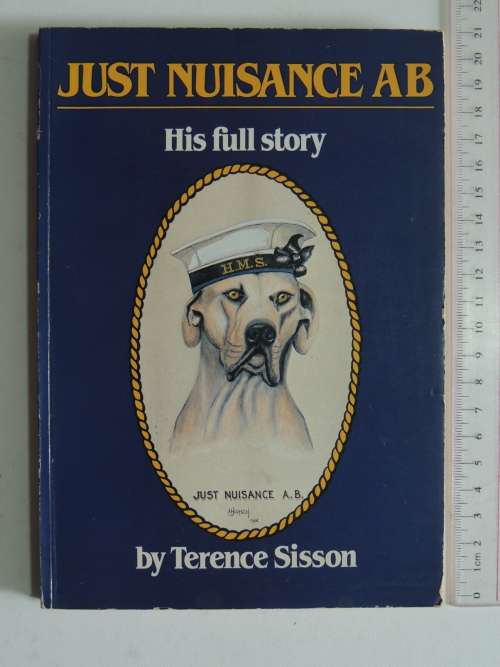Just Nuisance AB - His Full Story - Terence Sisson 1987