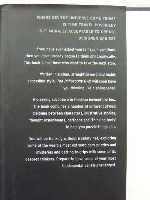 The Phylosophy Gym - 25 Short Adventures in Thinking - Stephen Law