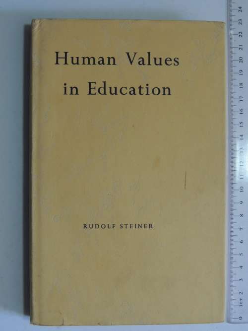 Human Values in Eduaction, Lectures 1924 - Rudolf Steiner
