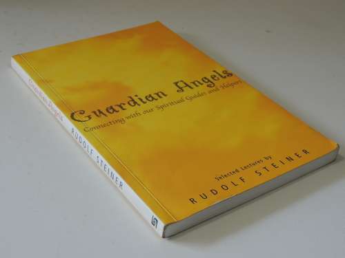 Guardian Angels - Connecting with our Spiritual  Guides nd Helpers - Rudolf Steiner