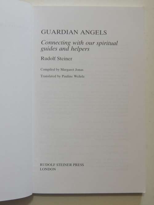 Guardian Angels - Connecting with our Spiritual  Guides nd Helpers - Rudolf Steiner