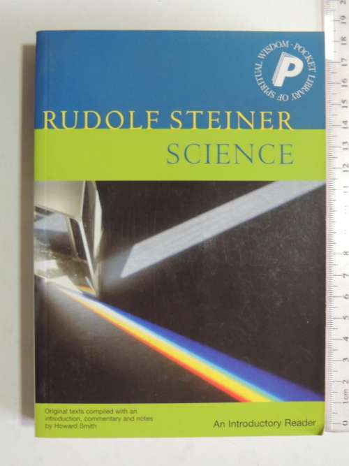 Science - An Introductory Reader- Rudolf Steiner