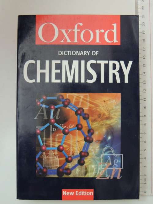 Oxford Dictionary Of Chemistry - ed John Daintith