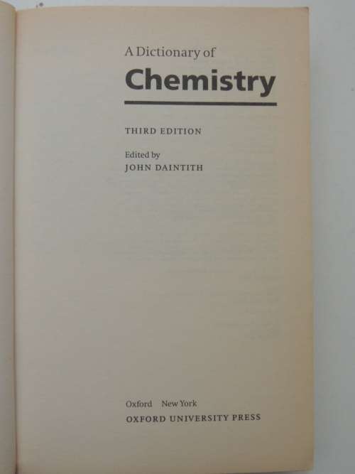 Oxford Dictionary Of Chemistry - ed John Daintith