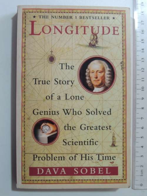 Longitude,..True Story Of...Genius Who Solved The Greatest Scientific Problem Of.. Time - Dava Sobel