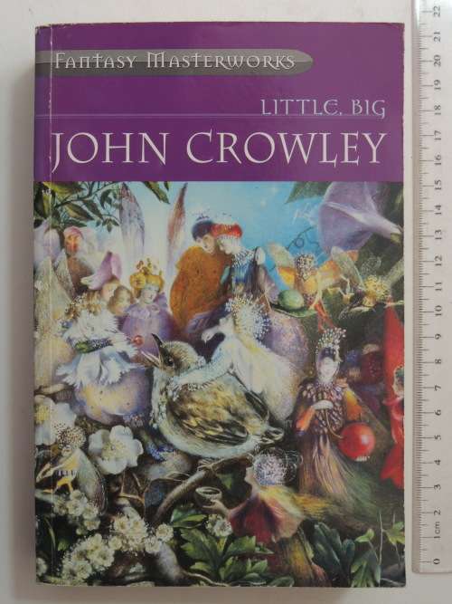 Fantasy Masterworks- Little, Big - John Crowley
