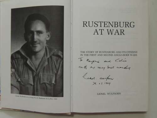 Rustenburg At War,Story Of R...&Its Citizens In First &Second Anglo-Boer Wars- Lionel Wulfsohn Inscr
