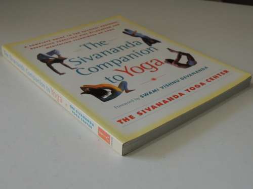 The Sivananda Companion to Yoga,Physical Postures, Breathing, Meditation - The Sivananda Yoga Center
