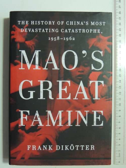 Mao`s Great Famine - Frank Dikotter