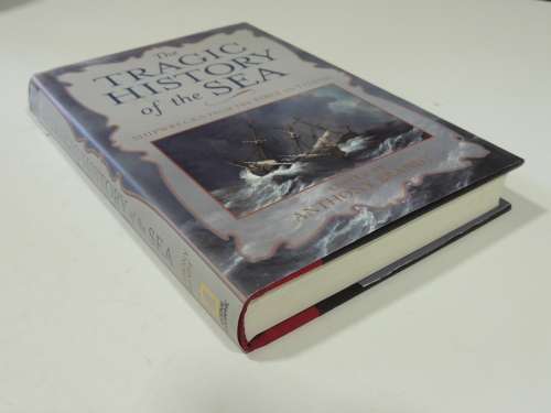 The Tragic History Of The Sea - Shipwrecks From The Bible To Titanic - Anthony Brandt