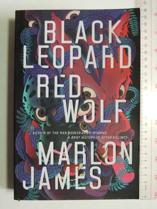 Black Leopard Red Wolf - Vol 1 of the Dark Star Trilogy- Marlon James