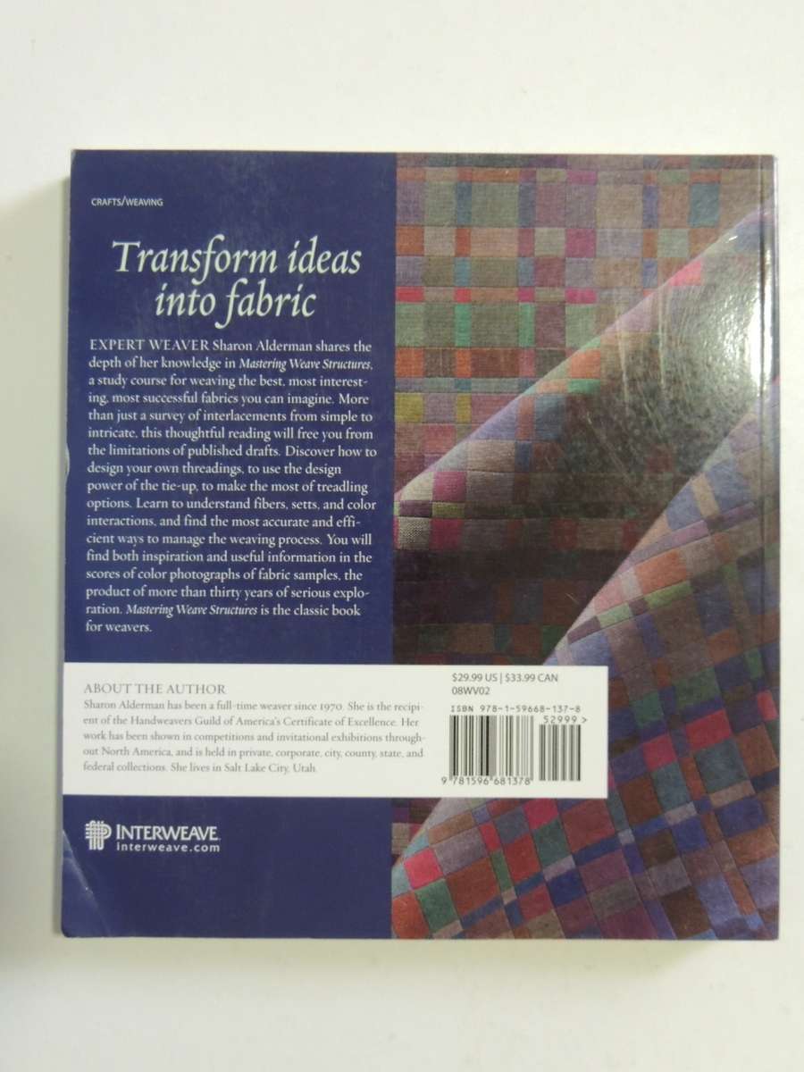 Mastering Weave Structures: Transforming Ideas into Great Cloth - Sharon Alderman