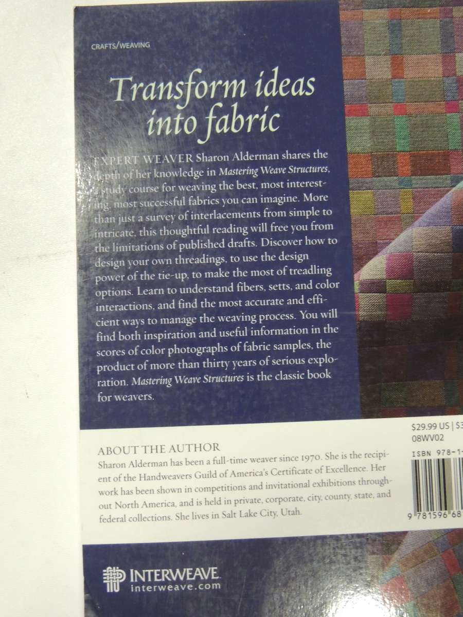 Mastering Weave Structures: Transforming Ideas into Great Cloth - Sharon Alderman