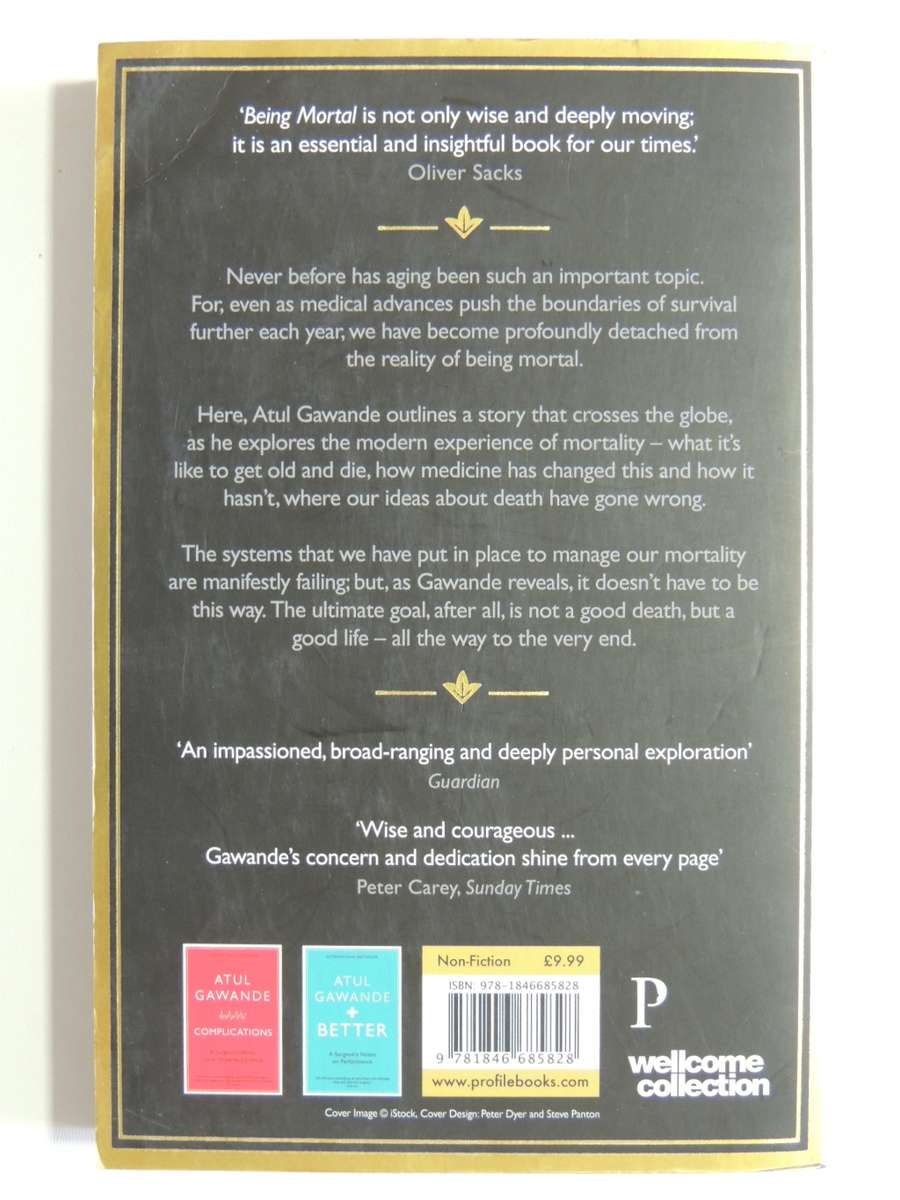 Being Mortal, Illness, Medicine, & What Matters in the EndAtul Gawande