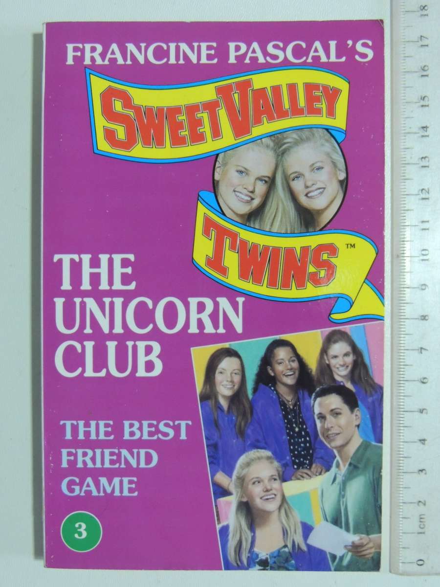 Sweet Valley Twins - The Unicorn Club - The Best Friend Game No. 3 - Francine Pascal
