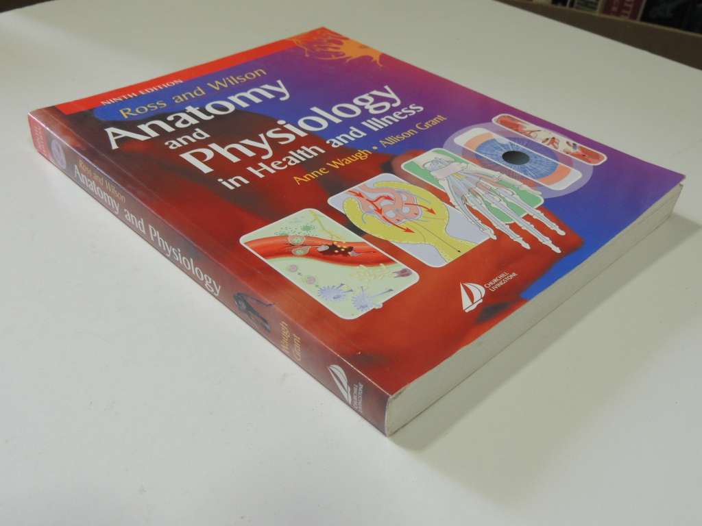 Anatomy & Physiology in Health & Illness 9th Ed. - Anne Waugh, A Grant, Ross & Wilson
