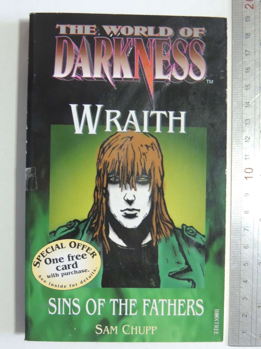 The World of Darkness - Wraith - Sins of the Fathers - Sam Chupp