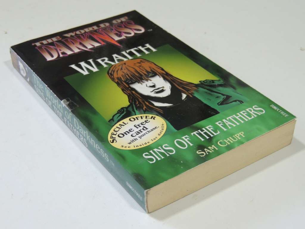 The World of Darkness - Wraith - Sins of the Fathers - Sam Chupp