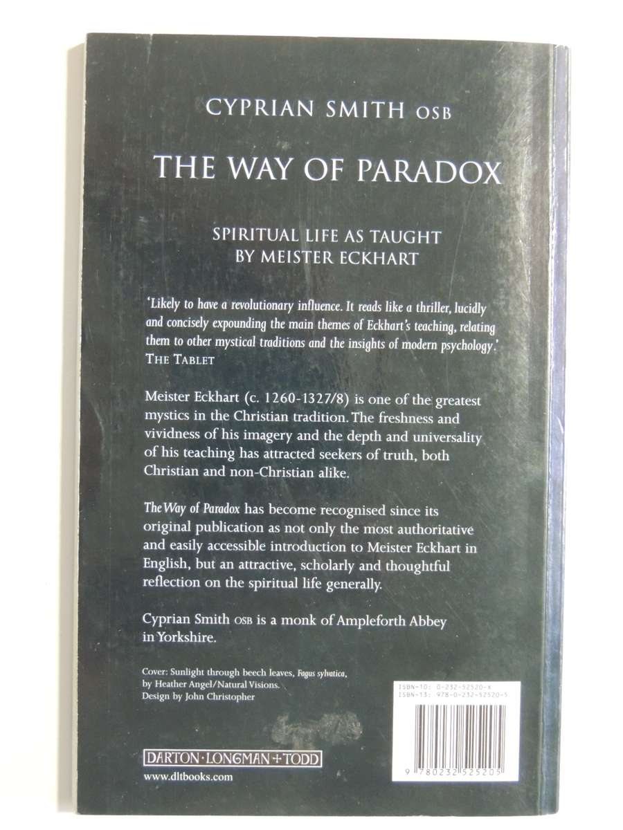 The Way Of Paradox - Spiritual Life As Taught By Meister Eckhart - Cyprian Smith OSB