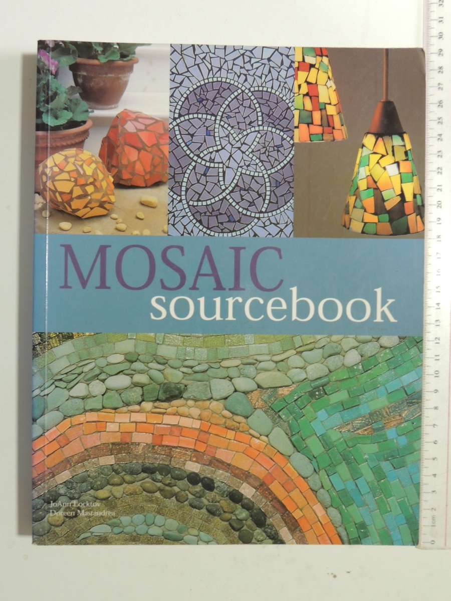 Mosaic Sourcebook - JoAnn Locktov & Doreen Mastandrea