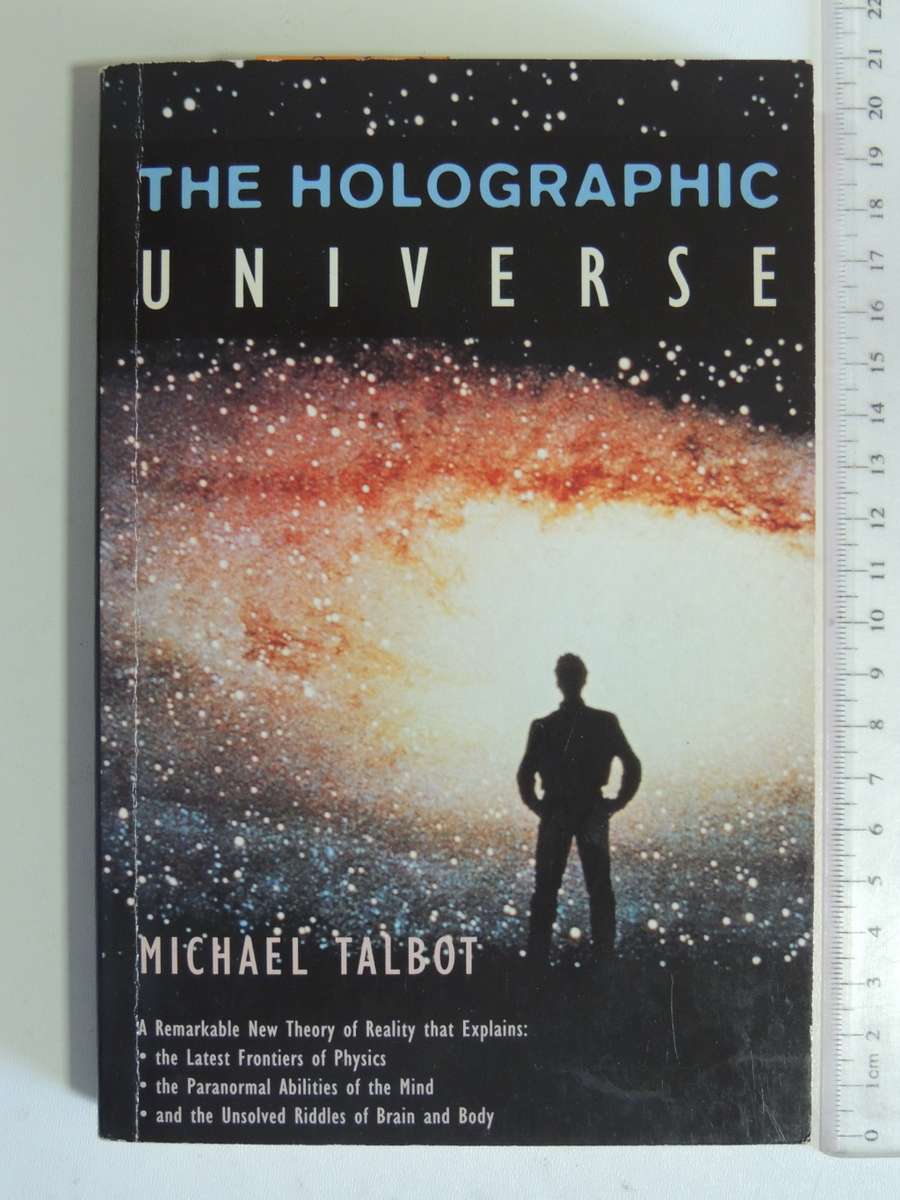 The Holographic Universe - Michael Talbot