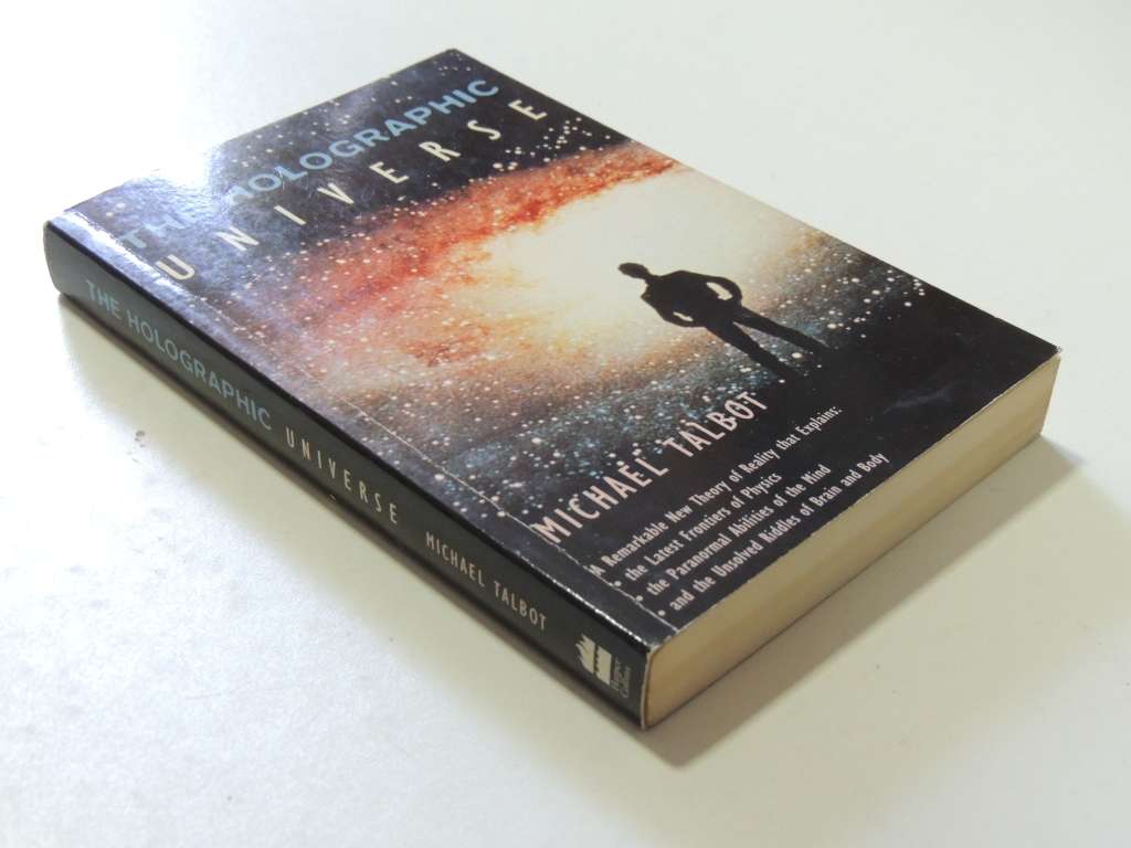 The Holographic Universe - Michael Talbot