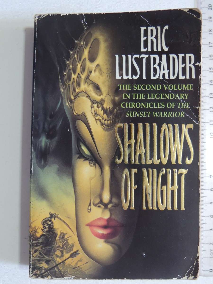 Shallows Of Night - Volume 2 Chronicles Of The Sunset Warrior - Eric Lustbader