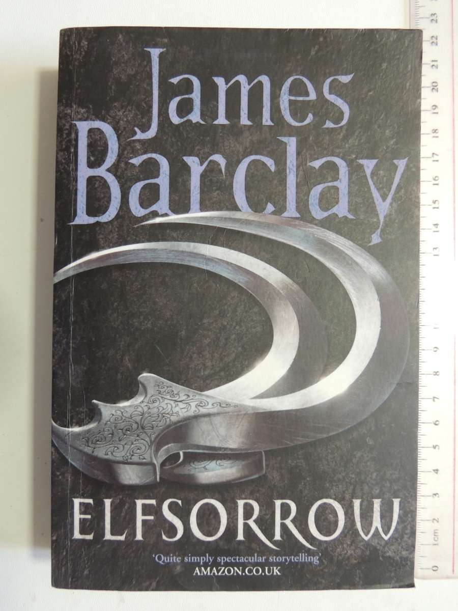 Elfsorrow - Legends Of The Raven Book 3 - James Barclay