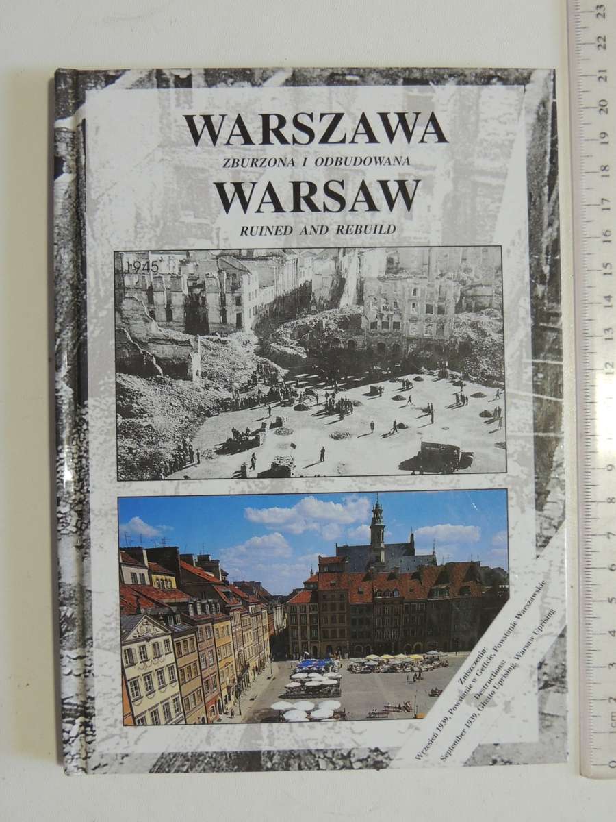Warsaw - Ruined And Rebuild  Jaroslaw Zielinski