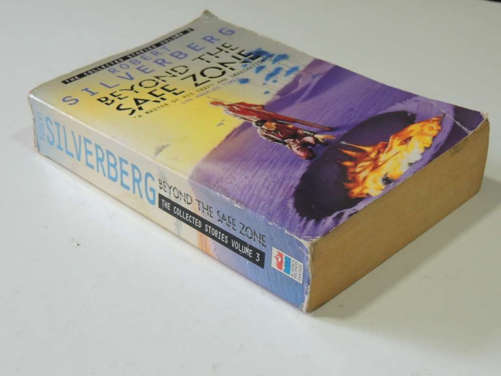 Beyond The Safe Zone - The Collected Stories Vol 3 - Robert Silverberg