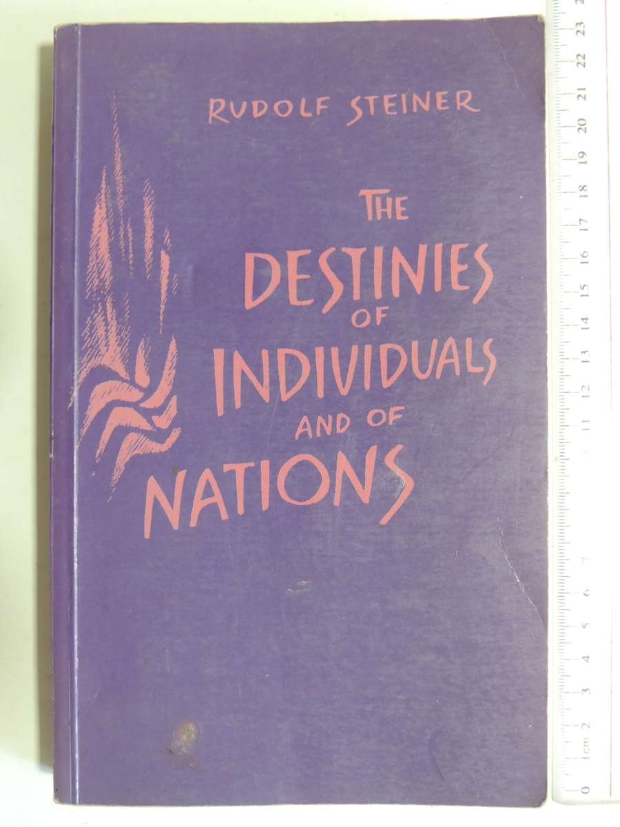 The Destinies Of Individuals And Of Nations- Rudolf Steiner