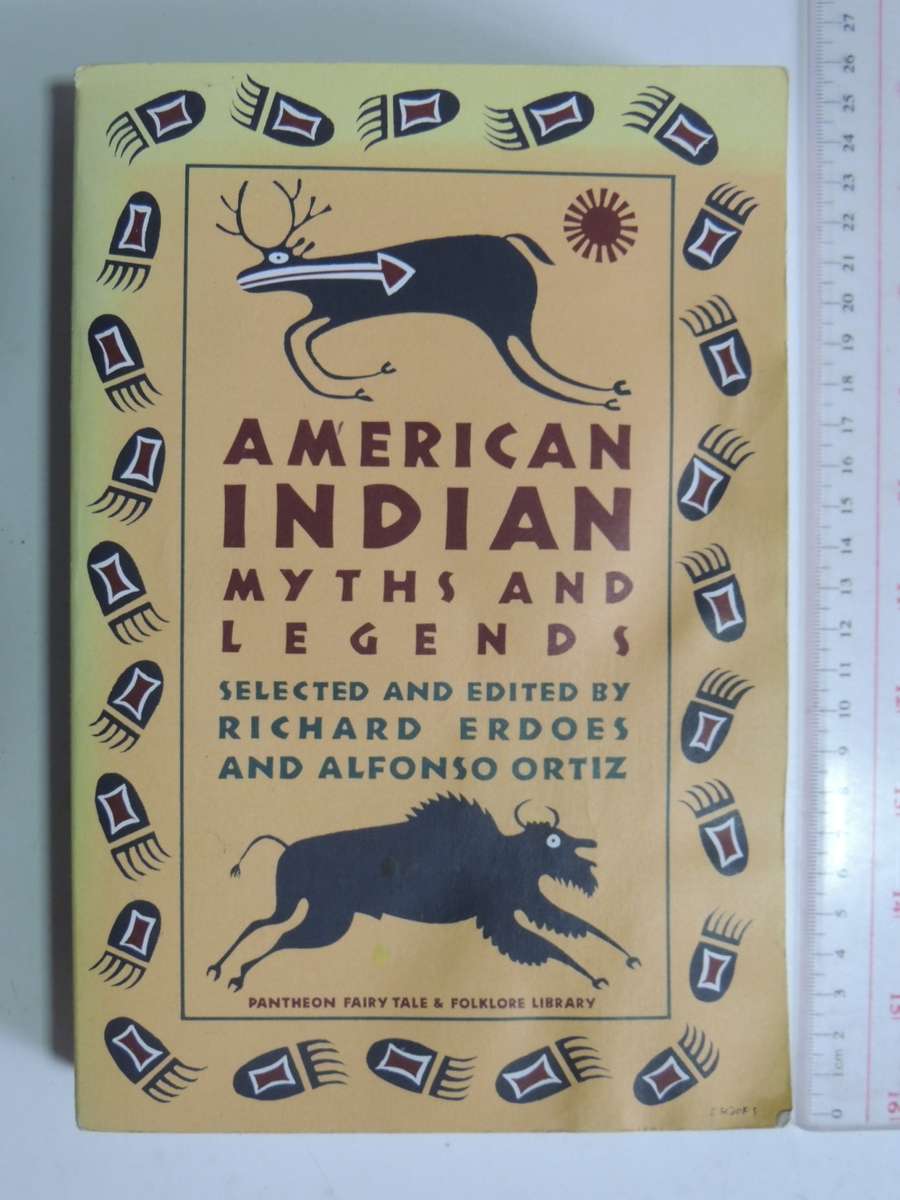 American Indian Myths And Legends - Richard Erdoes & Alfonso Ortiz