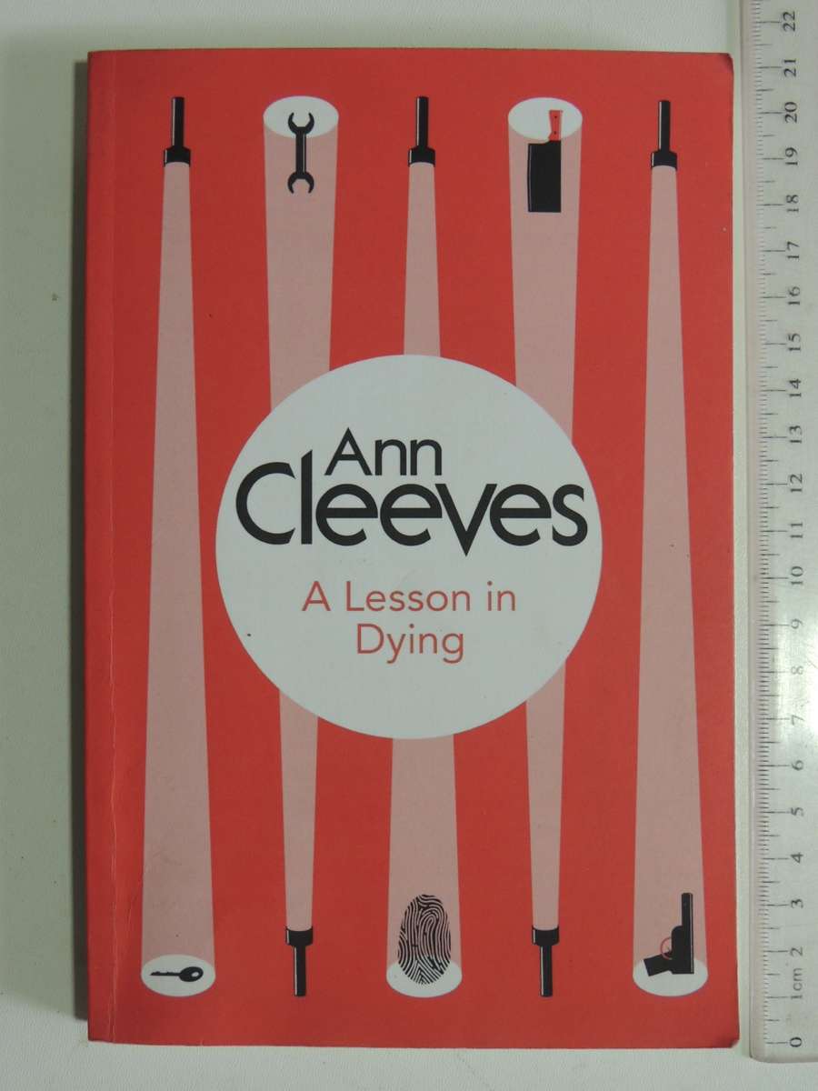 A Lesson In Dying - Ann Cleeves