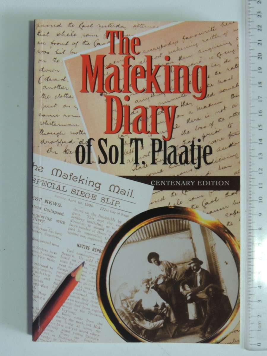 The Mafeking Diary Of Sol T. Plaatje   - Sol T. Plaatje
