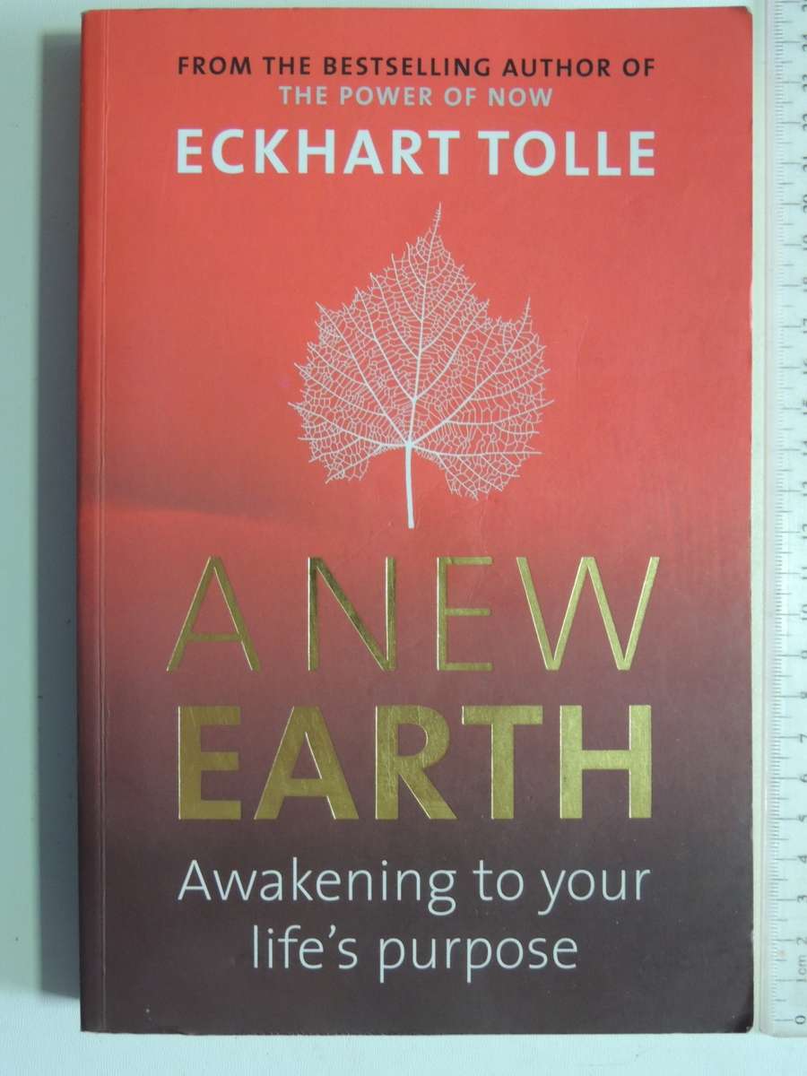 A New Earth - Awakening To Your Life`s Purpose - Eckhart Tolle