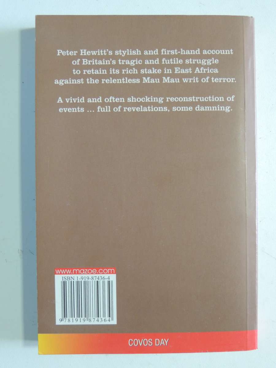 Kenya Cowboy, Police Officer`s Account of The Mau Mau Emergency - Peter Hewitt