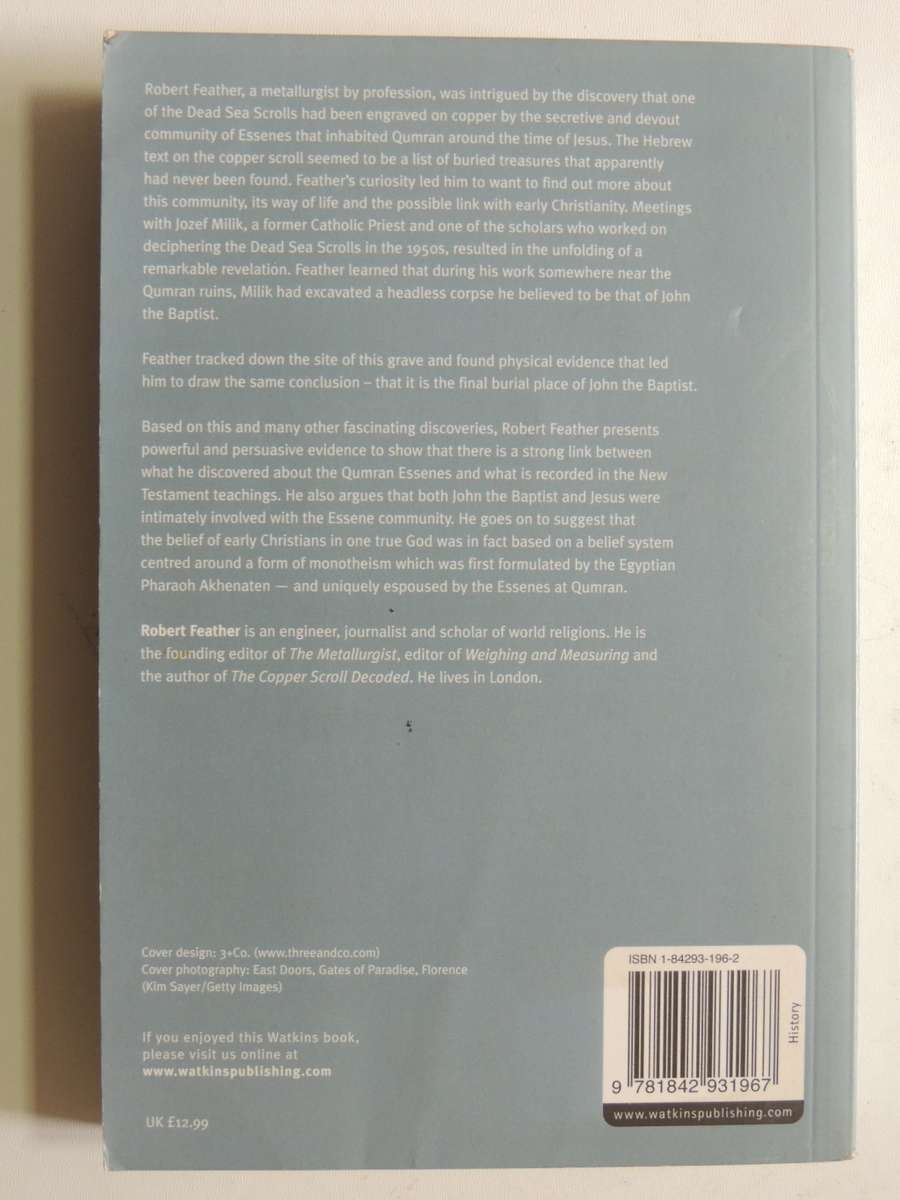 The Secret Initiation Of Jesus At Qumran - The Essene Mysteries Of John Baptist - Robert Feather