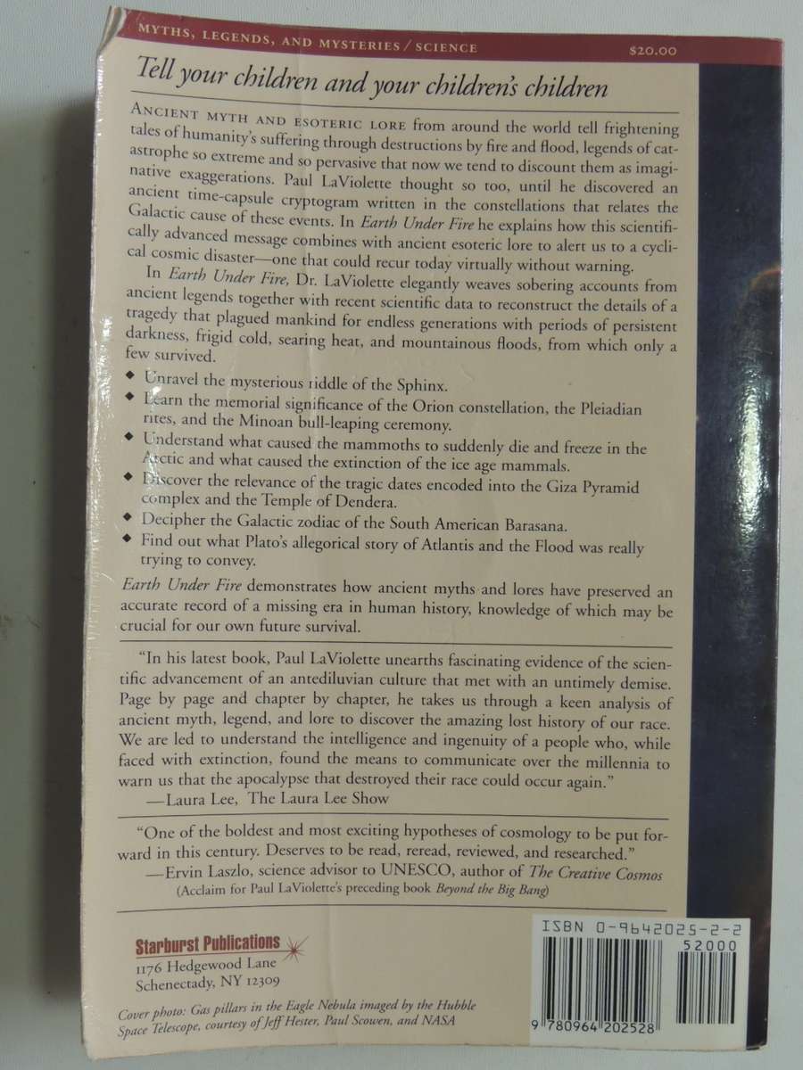 Earth Under Fire - Humanity`s Survival Of The Apocalypse - Paul LaViolette