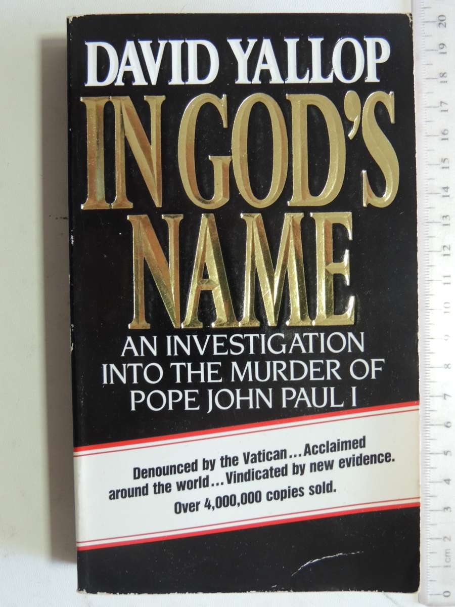 In God`s Name - An Investigation Into The Murder Of Pope John Paul I - David Yallop