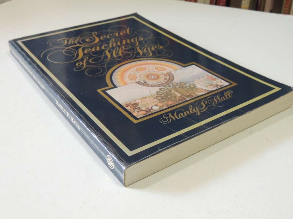 The Secret Teachings Of All Ages - Diamond Jubilee Edition - Manly P. Hall
