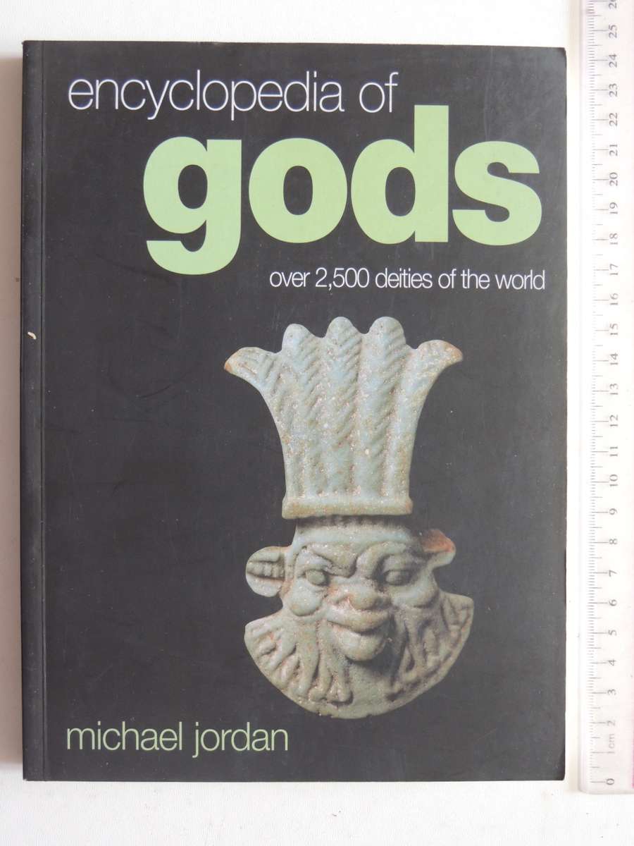 Encyclopedia Of Gods - Over 2,500 Deities Of The World - Michael Jordan