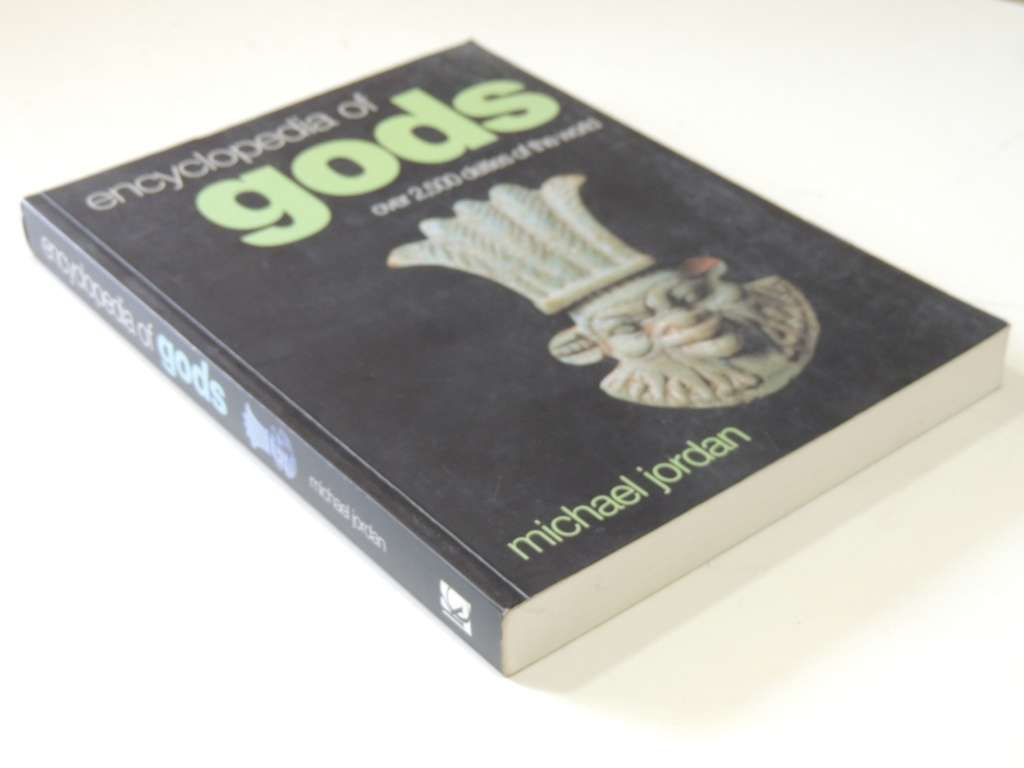 Encyclopedia Of Gods - Over 2,500 Deities Of The World - Michael Jordan