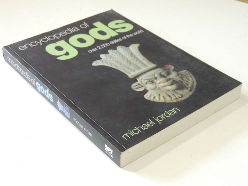 Encyclopedia Of Gods - Over 2,500 Deities Of The World - Michael Jordan