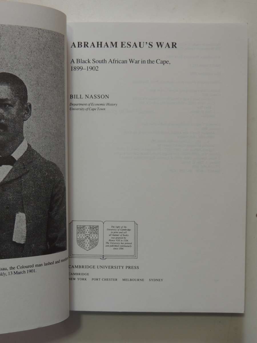 Abraham Esau`s War - A Black South African War In The Cape, 1899-1902 - Bill Nasson