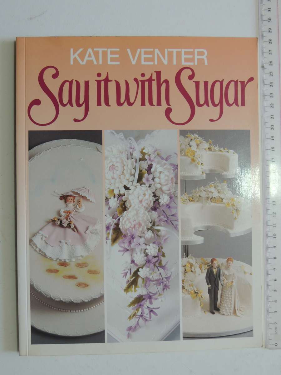 Say It With Sugar - Kate Venter