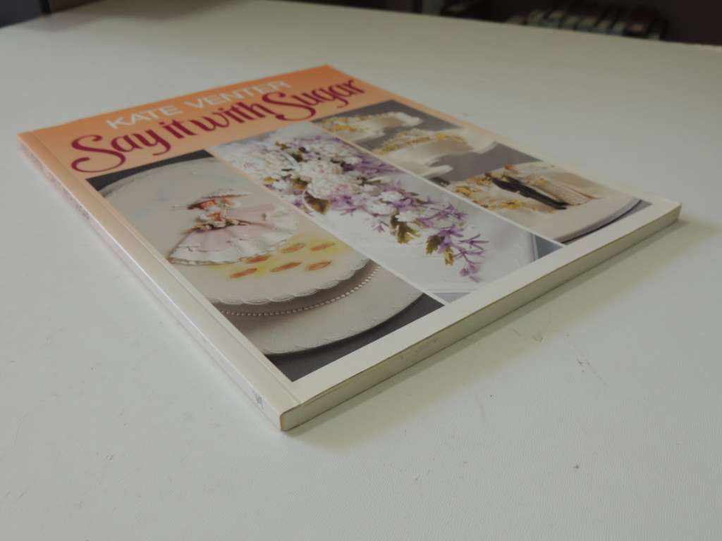 Say It With Sugar - Kate Venter