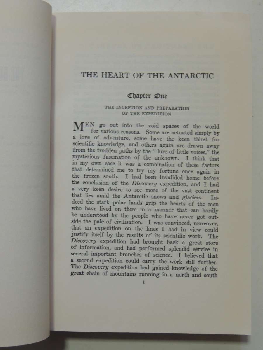 The Heart Of The Antarctic - Being The Story Of The British Antarctic Expedition, 1907-1909 Ernest