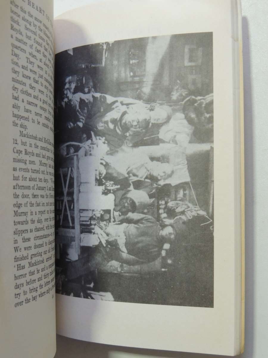 The Heart Of The Antarctic - Being The Story Of The British Antarctic Expedition, 1907-1909 Ernest